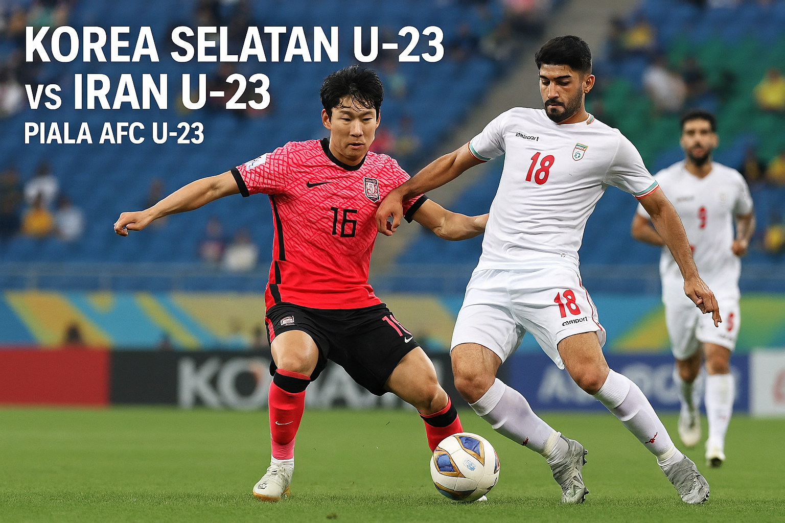 Korea Selatan U-23 vs Iran U-23: Live di Hellotv Sore Ini, Saksikan Pertandingannya!